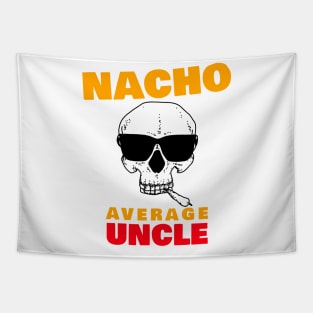 Nacho average uncle 3.0 Tapestry