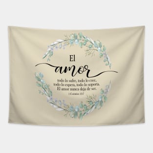 El amor Spanish bible verse 1 Corintios 13 Tapestry