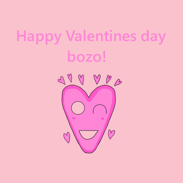 Happy Valentines day bozo! by Blueblade