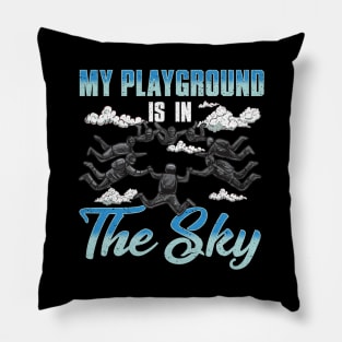 Cute & Funny My Playground Is In The Sky Skydiving Pillow