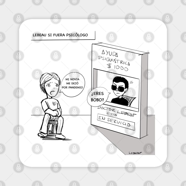 ayuda psiquiatrica, psychiatric help in comicstrip ecopop cartoon Magnet by jorge_lebeau