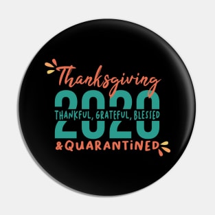 Funny Family Thanksgiving Gift, Funny Thanksgiving, Thanksgiving 2020, Thanksgiving Quarantined, Thankful Grateful Blessed Vintage Retro Pin