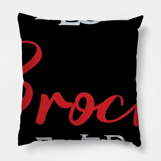 Best Brock Ever, Brock Surname Pillow by tribunaltrial