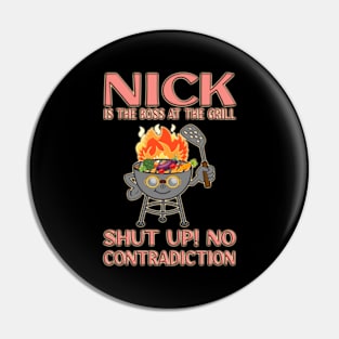 Nick Is The Boss At The Grill - Vegan Version Pin