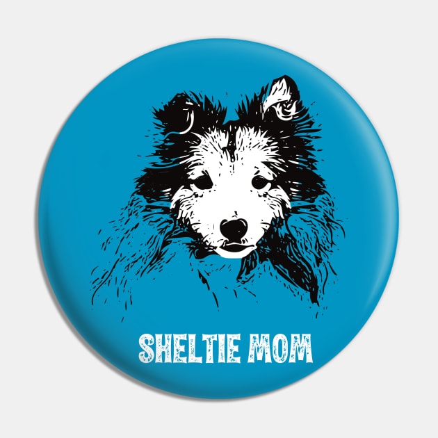 Sheltie Mom Shetland Sheepdog Design Pin by DoggyStyles