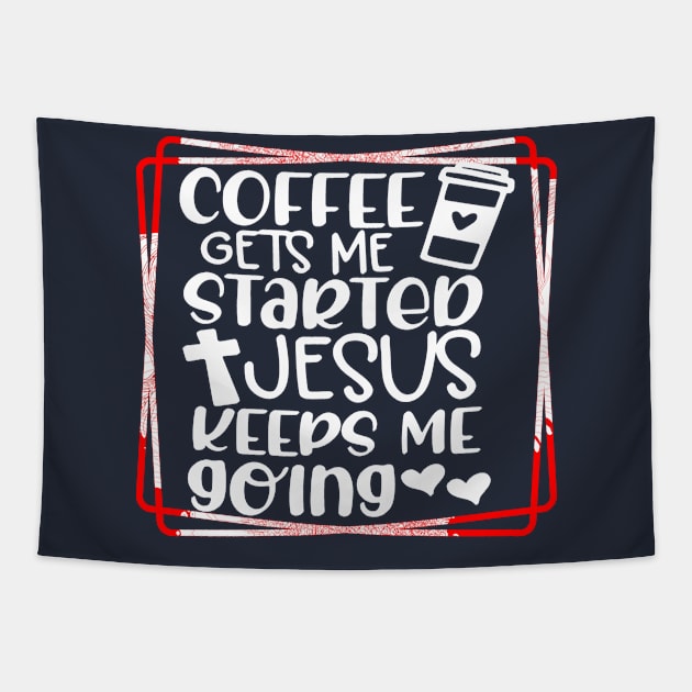 Coffee gets me started Tapestry by joyjeff