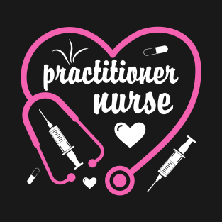 Practitioner Nurse Valentines Day Heart T-Shirt