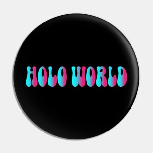 Holo World: Typing Tomorrow Pin