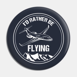 Airliner Pilot Gift T-Shirt I'd Rather be Flying Airplane Aviation Pin