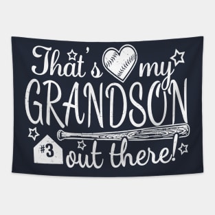 That's My GRANDSON out there #3 Baseball Number Grandparent Fan Tapestry