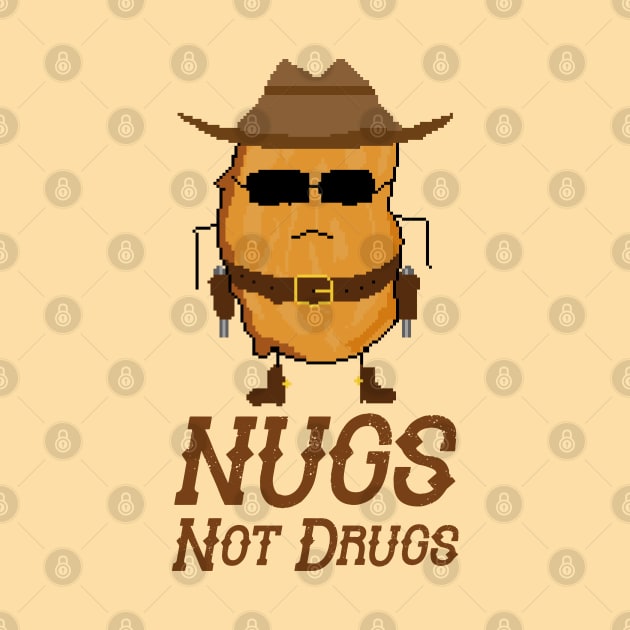 Nugs Not Drugs - cowboy pixelart by nurkaymazdesing