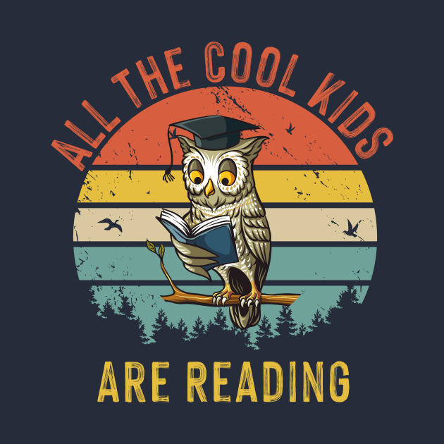 All The Cool Kids Are Reading Funny shirt for kids by Chichid_Clothes