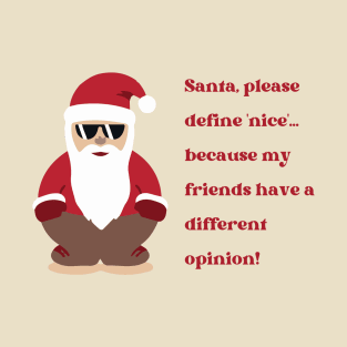 Santa, please define nice T-Shirt