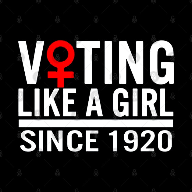 Voting like a Girl Since 1920 by eraillustrationart