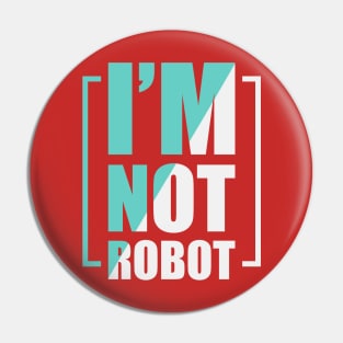 I m not robot Pin