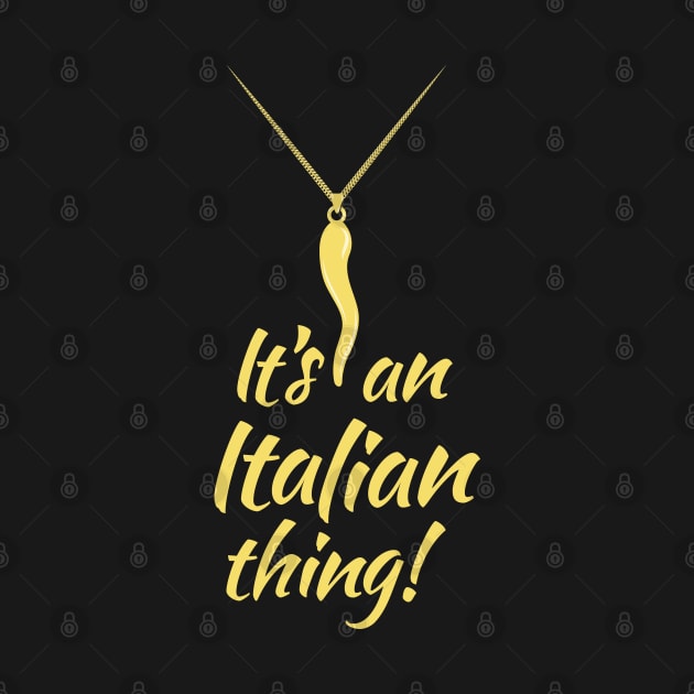 Italian Pride - Italian Horn - It's and Italian Thing by Vector Deluxe