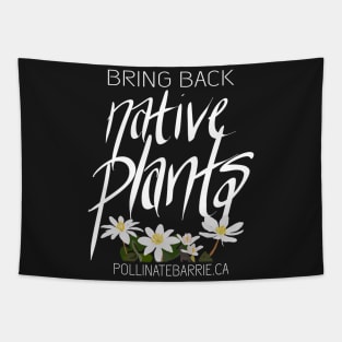 Bring Back Native Plants (Dark) Tapestry