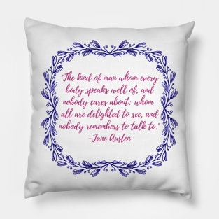 Austen Insults - The Kind of Man Pillow