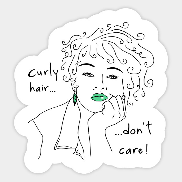 Curly Hair Don T Care Curly Hair Sticker Teepublic
