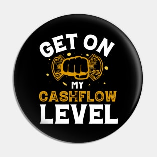 Get On My Cashflow Level Pin