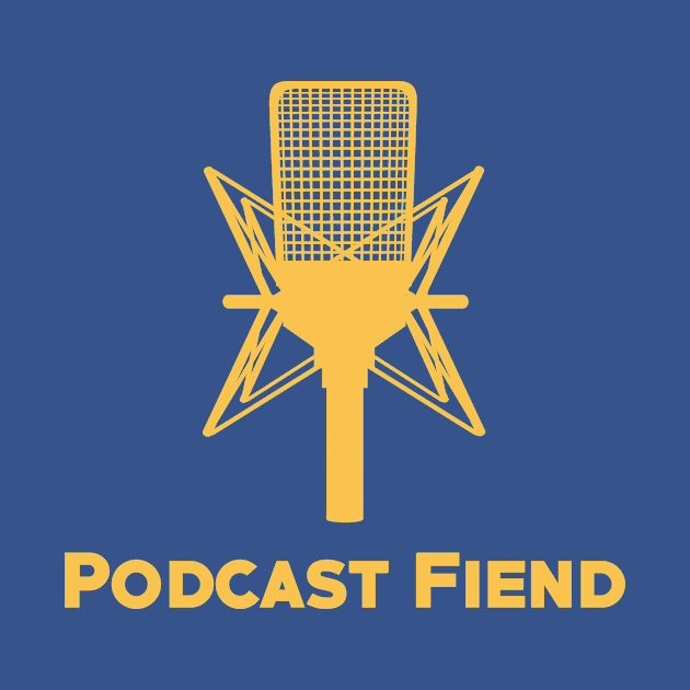 Podcast Fiend by podcastfiend