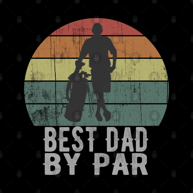 Best Dad By Par Vintage Golf Father by Urban7even