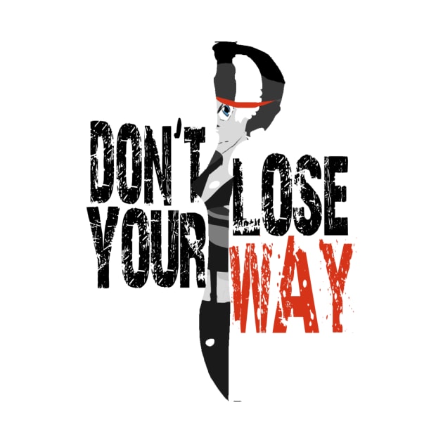 DON'T LOSE YOUR WAY by raffavain