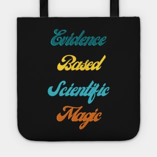 Evidence Based Scientific Magic Tote