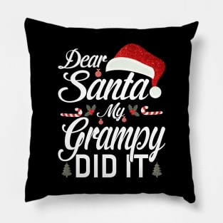 Dear Santa My Grampy Did It Funny Pillow