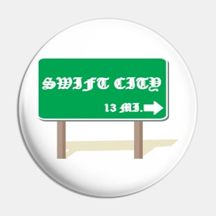 Swift City 13 Mi Road Sign (Reputation Version) Pin