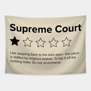 Supreme Court Review, One Star, do not recommend. Pro choice, save Roe vs Wade Tapestry