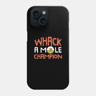 Whack A Mole Champion Funny Summer Phone Case