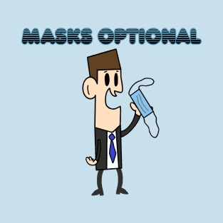 Masks Optional T-Shirt