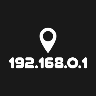 192.168.0.1 IP address with location pin. A design perfect for developers, coders, sysadmins or anyone in IT T-Shirt