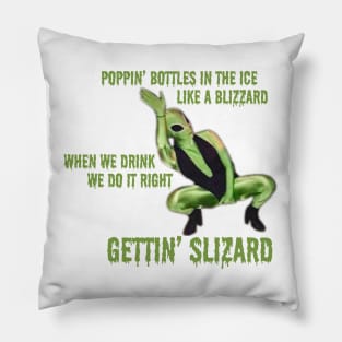 Gettin Slizard Pillow