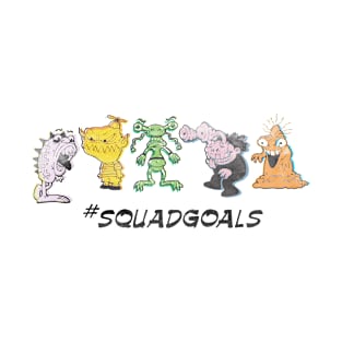 #SquadGoals T-Shirt