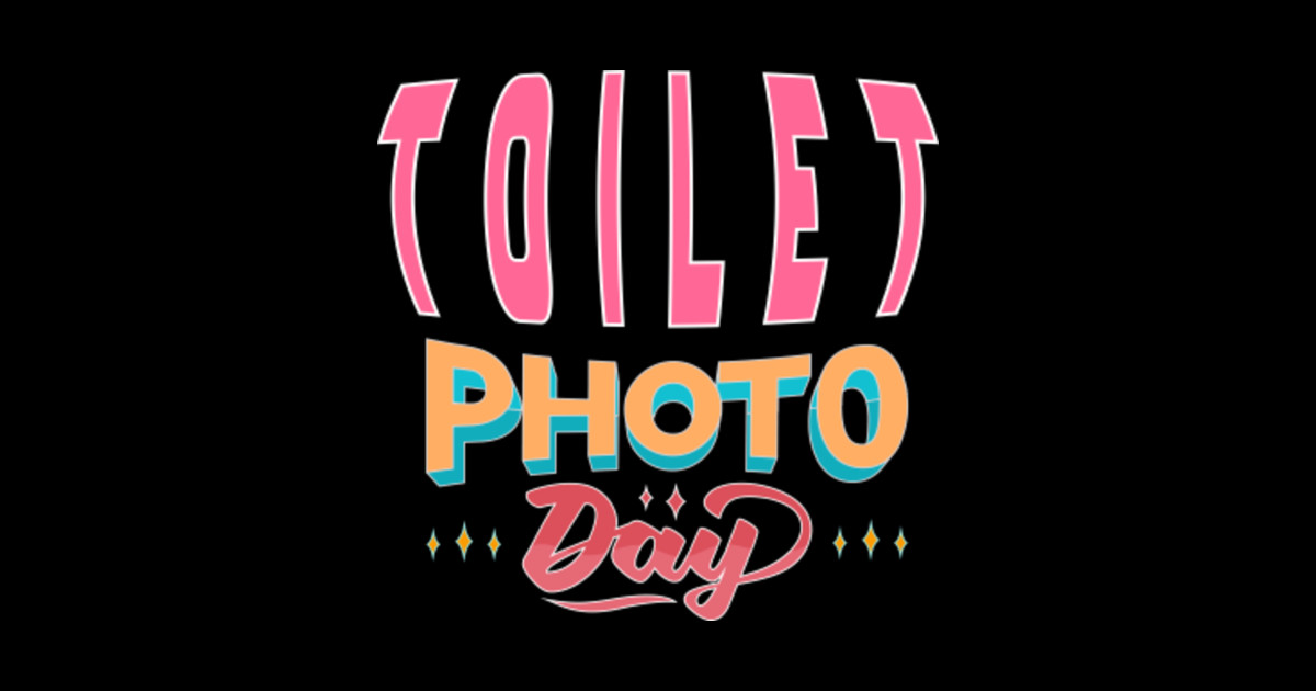 PHOTO DAY TOILET Toilet Sticker TeePublic