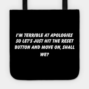 I Suck At Apologies So Unfuck You Or Whatever Tote