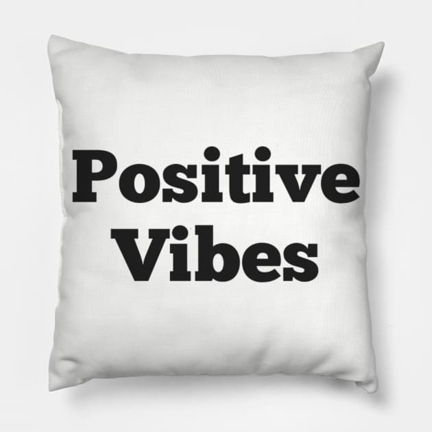 Positive vibes Pillow by Bernesemountaindogstuff