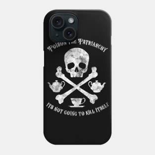 Poison the Patriarchy Phone Case