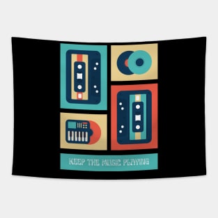 KEEP THE MUSIC PLAYING Tapestry