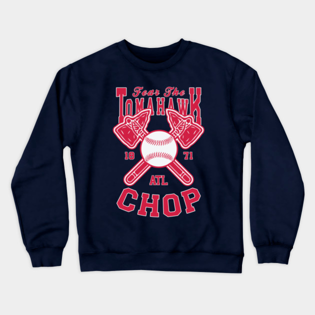 Fear The Tomahawk Chop 1871 ATL Atlanta Braves T-Shirt, hoodie