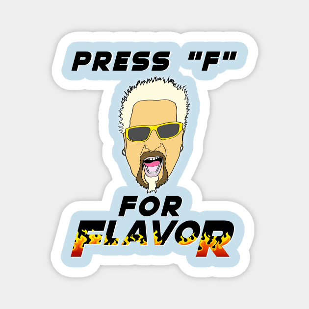 Press F for flavor spicy chef meme flames Magnet by Captain-Jackson