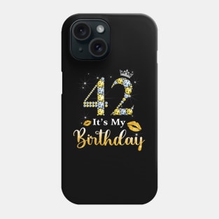 It's My 42nd Birthday Phone Case