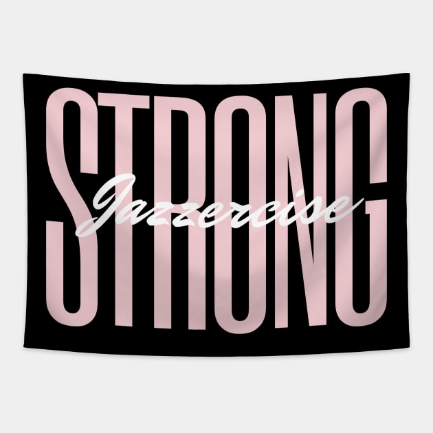 Jazzercise Strong Tapestry by Tea Time Shop