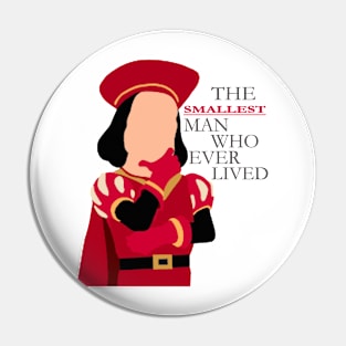 SMALLEST MAN WHO EVER LIVED Pin