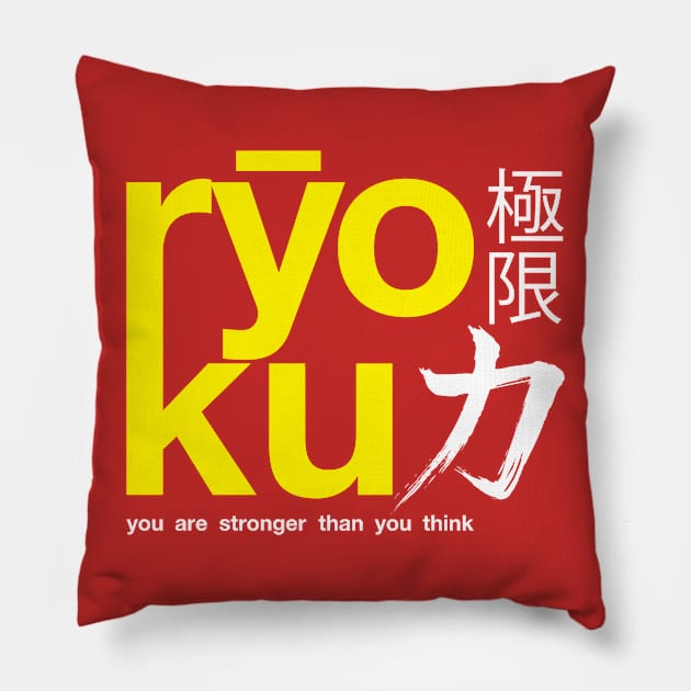 Ryoku - You are stronger than you think Pillow by Anguru