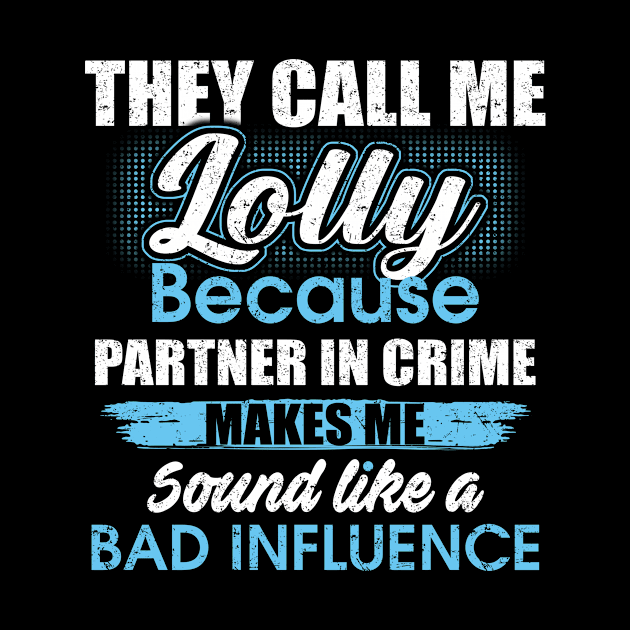 They Call Me lolly Because Partner In Crime by yasakiskyway