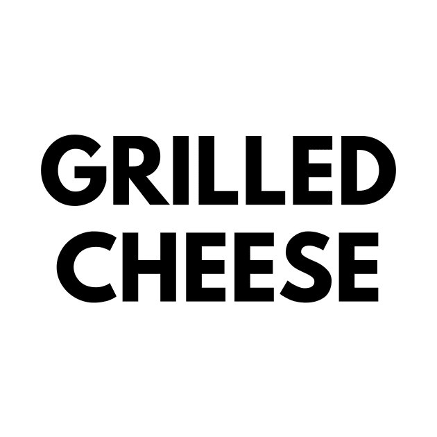 GRILLED CHEESE by everywordapparel