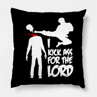 I Kick Ass For The Lord - Braindead / Dead Alive Pillow